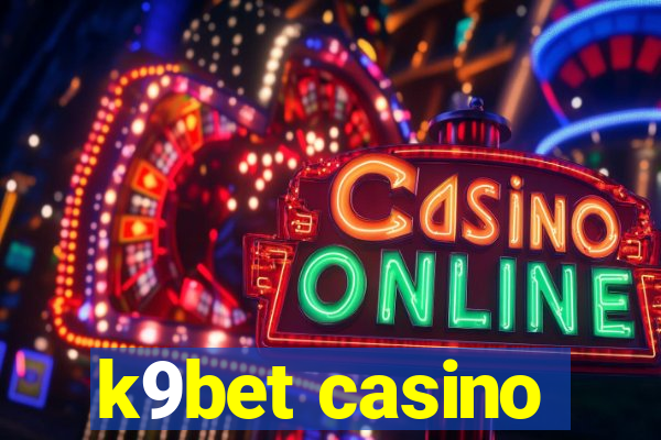 k9bet casino